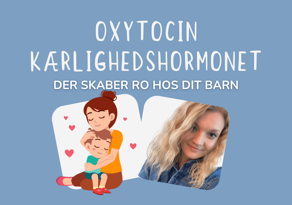 forældrebutikkens stresspædagog kærlighedshormonet